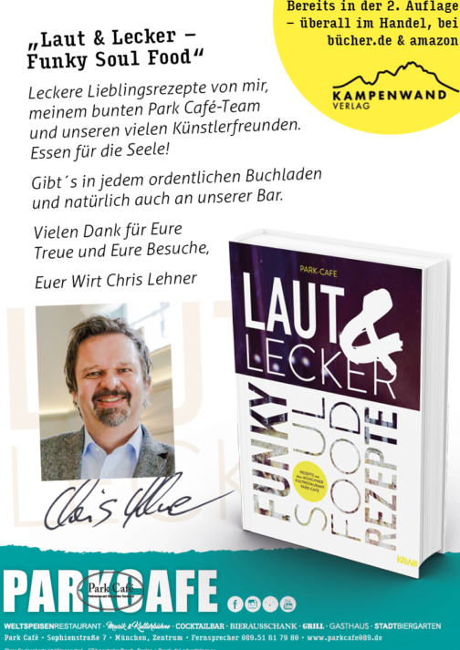Laut & Lecker: Funky Soul Food Rezepte - Rezepte aus dem Münchner Kultrestaurant Park Café