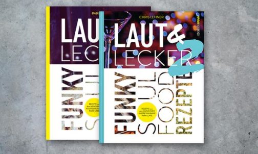 Laut & Lecker Bundle Vol. 1+2: Funky Soul Food Rezepte (Weihnachtspaket)